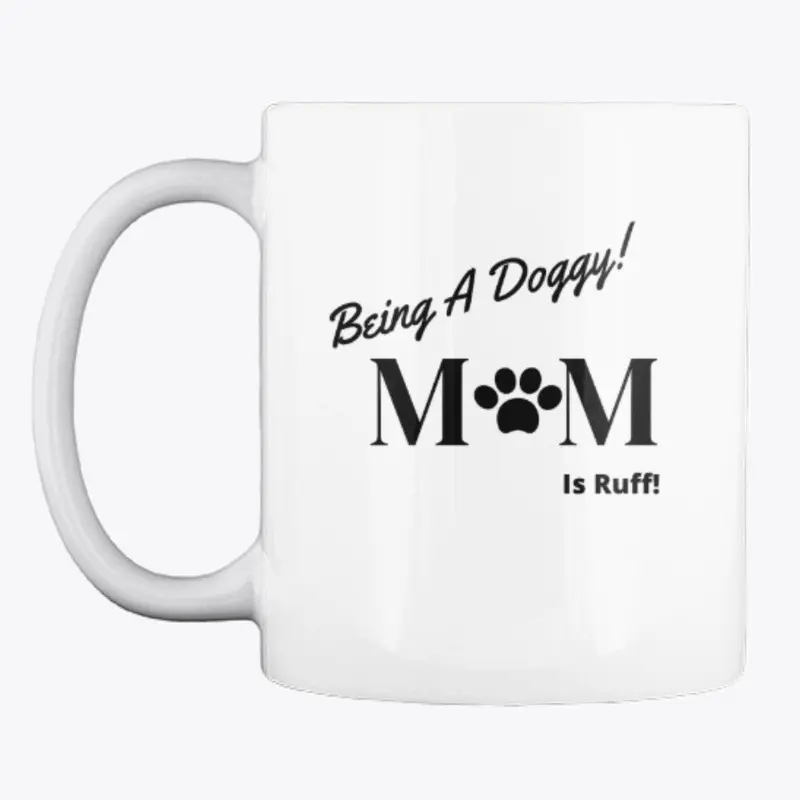 Doggy Mom Mug